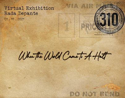When The World Came To A Halt - Virtual Exhibition