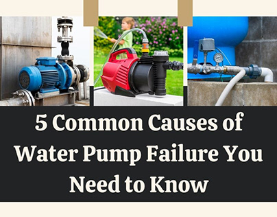 5 Common Causes of Water Pump Failure You Need to Know