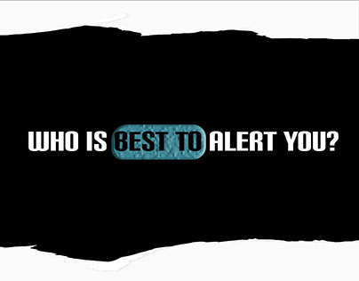 Who is best to alert you?