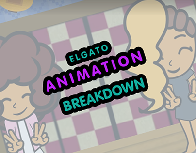 Elgato Animation: Breakdown