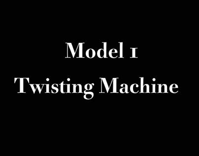 Twisting Machine