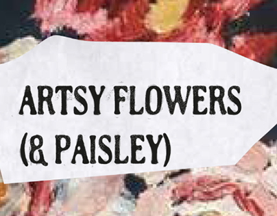 Artsy Flowers (& Paisley) - Graphic Proposals