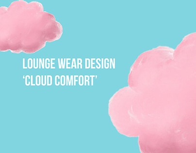Lounge wear design- Cloud Comfort