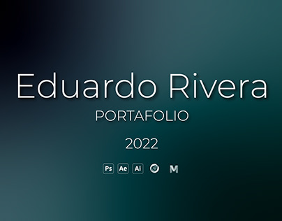 EDUARDO RIVERA | PORTAFOLIO 2022