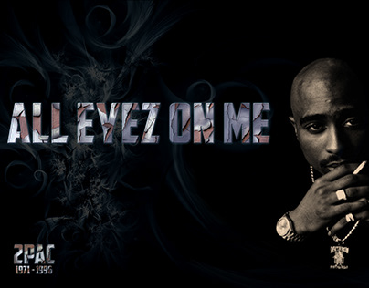 2Pac "All eyez on me"