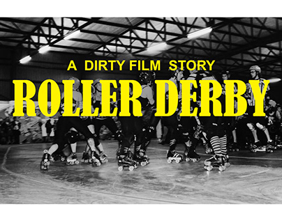 ROLLER DERBY a dirty film story
