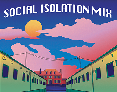 Album Art—"Social Isolation Mix"