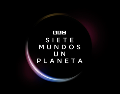 Campaign​​​: Seven Worlds, One Planet - BBC & Discovery