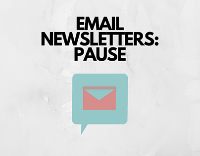 Email Newsletter - PAUSE