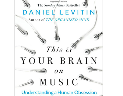 Research - Daniel Levitin's book on Music & Brain