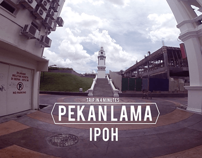 Pekan Lama Ipoh: A Trip in 4 Minutes - Documentary