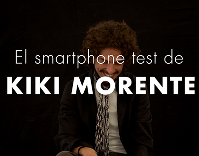 El smartphone test de Kiki Morente - ELLE