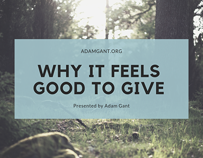 Why It Feels Good To Give - Adam Gant