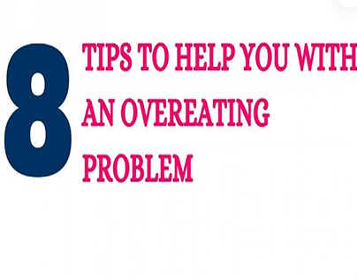 8 Tips to Help you with an Overeating Problem