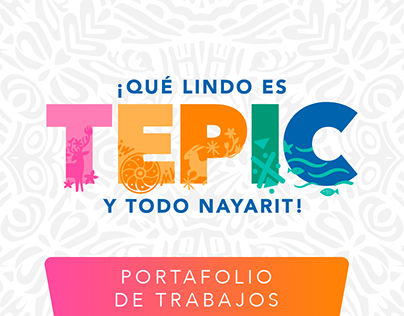 Visita Tepic | Portafolio de Trabajos 2018 - 2019