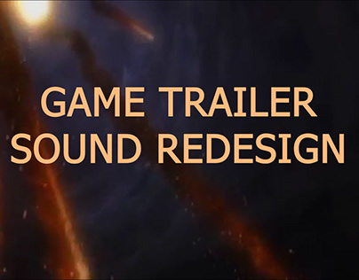 Game Trailer Sound Redesign