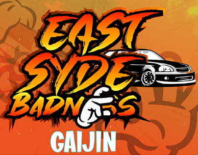 Gaijin -East Syde Badness