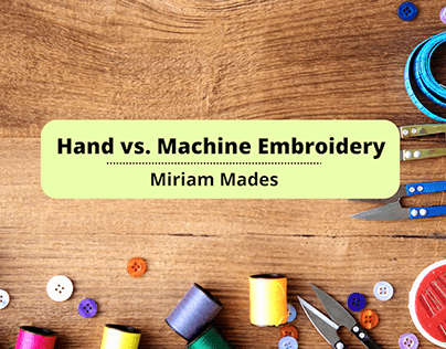 Hand Vs. Machine Embroidery