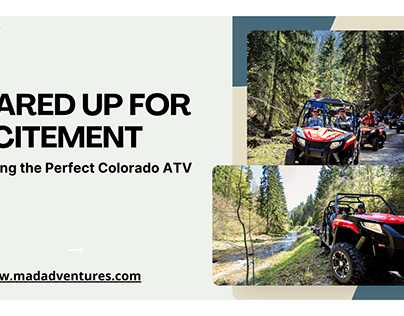 Choosing the Perfect Colorado ATV Tour