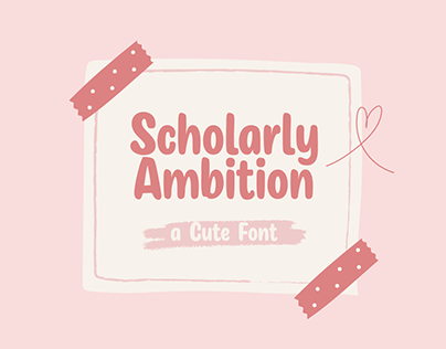 Scholarly Ambition - a Cute Font