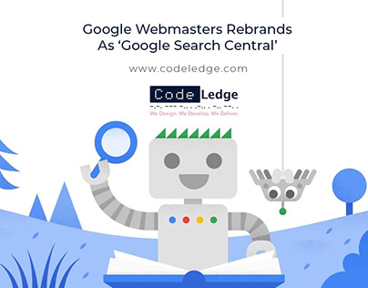 Google Webmasters Rebrands As ‘Google Search Central’