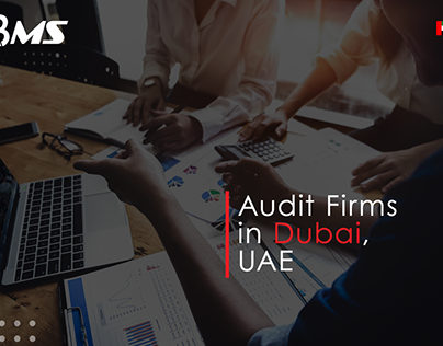 Audit Firms in Dubai UAE | BMS Auditing
