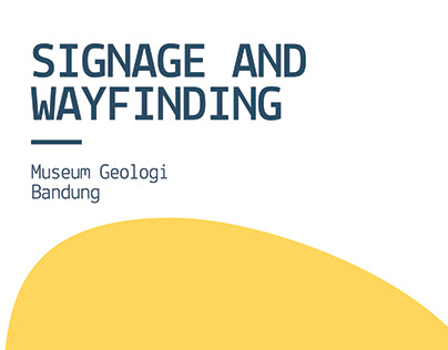 Signage And Wayfinding - Museum Geologi Bandung