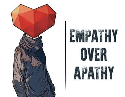 empathy over apathy.