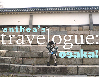 Anthea's Travelogue: OSAKA 2022
