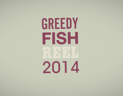 Greedy Fish Showreel 2013