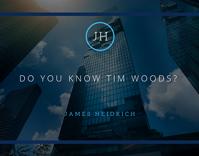 Do You Know Tim Woods? | James Heidrich