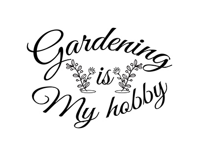 Gardening is my hobby Typography T Shirt Design