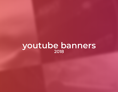 YouTube Banners (2018)