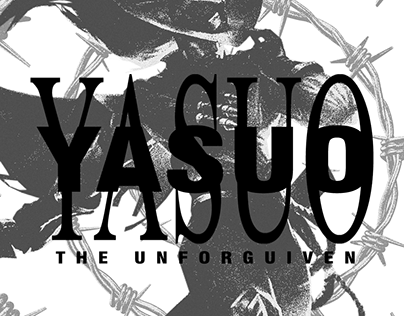 Yasuo, the unforguiven - Poster