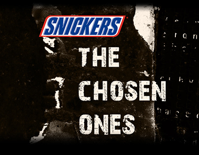 Snickers/The Chosen Ones