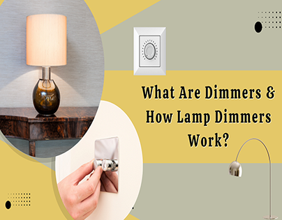 What are dimmers & how lamp dimmers work?