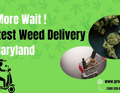 Fastest Weed Delivery in Maryland !