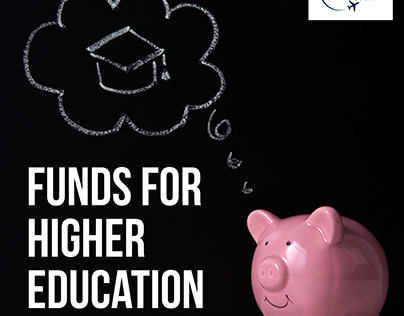 Funds for higher education