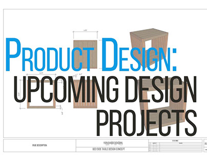 Product Design: UPCOMING DESIGN PROJECTS
