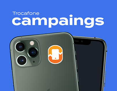 Trocafone | Campaings