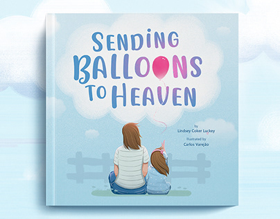Children's Book: Sending Balloons to Heaven