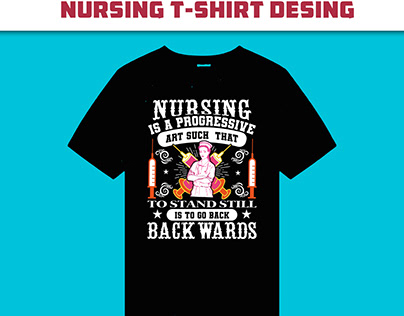 Nursing is aprogressive t-shirt design