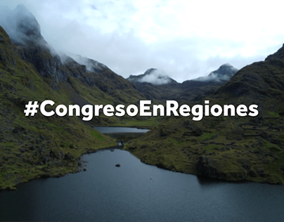 Campaña del Congreso / Congreso en Regiones