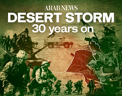 Desert Storm: 30 years on - An Arab News Deep Dive