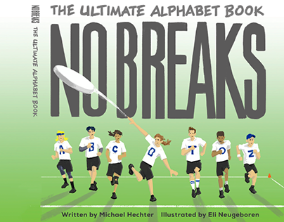 No Breaks: The Ultimate Alphabet Book