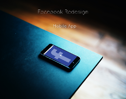 Facebook Redesign : Mobile App