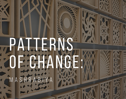Patterns of Change: Mashrabiya