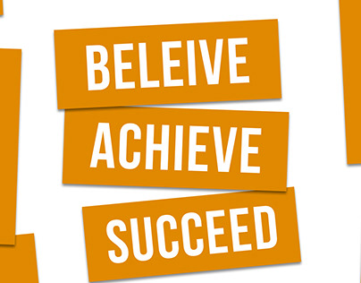 Believe Achieve & succeed