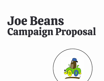 Joe Beans Campaign Proposal