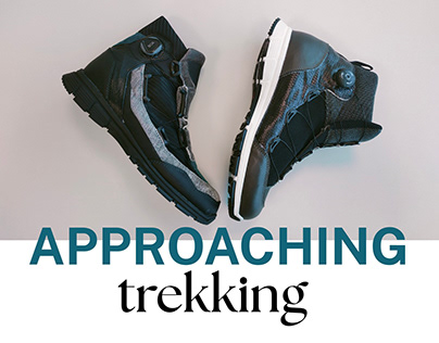 Approaching Trekking - Footwear Design&Develop